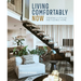 Living Comfortably Now: Creating a Stylish and Flexible Home