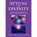 Attune to Divinity: Energy Activations for Health and Enlightenment