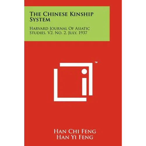 The Chinese Kinship System: Harvard Journal of Asiatic Studies, V2, No. 2, July, 1937