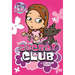 Go Girl! #7: The Secret Club