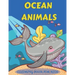 Ocean Animals Coloring Book for Kids: An adventurous coloring book designed to educate, entertain, and nature the ocean animal lover in your KID!