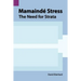 Mamaind Stress: The Need for Strata