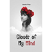 Clouds of My Mind