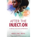 After the Injection: A Memoir of Survival and Resistance