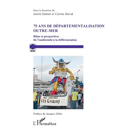 75 ans de départementalisation outre-mer: Bilan et perspectives De l'uniformité à la différenciation