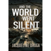 And the World Went Silent