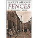 August Wilson's Fences: A Reference Guide