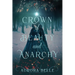 Crown of Beauty and Anarchy