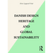 Danish Design Heritage and Global Sustainability