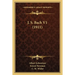 J. S. Bach V1 (1911)