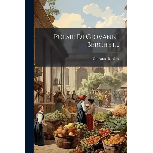 Poesie Di Giovanni Berchet...