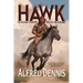 Hawk: The Arizona Territory Trail of Fire & Blood