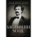 A Sagebrush Soul: A Biographical Novel of Mark Twain