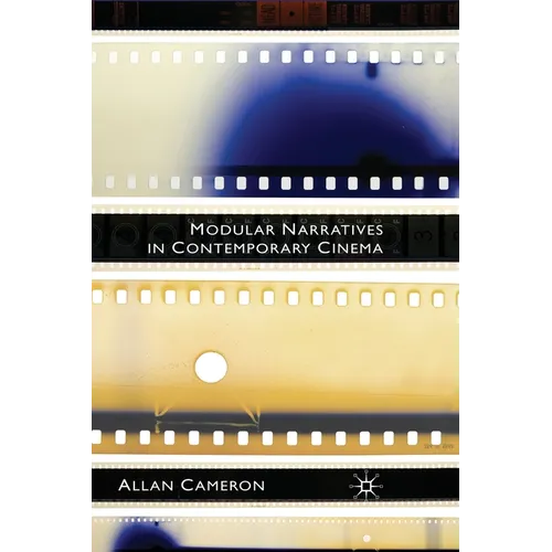 Modular Narratives in Contemporary Cinema