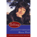 Telling: Confessions, Concessions, and Other Flashes of Light