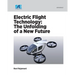 Electric Flight Technology: The Unfolding of a New Future