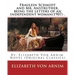 Fraulein Schmidt and Mr. Anstruther, being the letters of an independent woman(1907) .: By: Elizabeth Von Arnim. Novel (Original Classics)