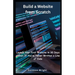 Build a Website from Scratch: Launch Your First Website in 30 Days-Even If You've Never Written a Line of Code