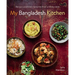 My Bangladesh Kitchen: Recipes and Food Memories from a Family Table