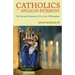 Catholics of the Anglican Patrimony. the Personal Ordinariate of Our Lady of Walsingham