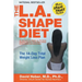 The L.A. Shape Diet: The 14-Day Total Weight-Loss Plan