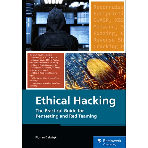 Ethical Hacking: The Practical Guide for Pentesting and Red Teaming
