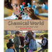 Chemical World: Science in Our Daily Lives