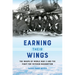 Earning Their Wings: The Wasps of World War II and the Fight for Veteran Recognition