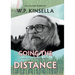 Going the Distance: The Life and Works of W.P. Kinsella
