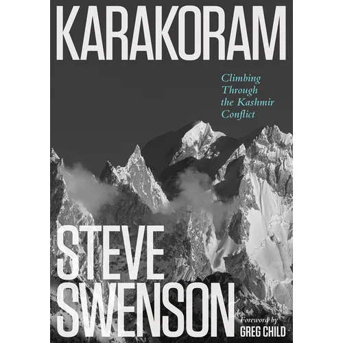 Karakoram: Climbing Through the Kashmir Conflict
