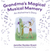 Grandma's Magical Musical Memory