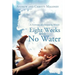 Eight Weeks with No Water: A Testimony of a Sustaining Miracle