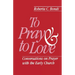 To Pray and to Love