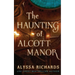 The Haunting of Alcott Manor: A Contemporary Gothic