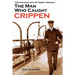 The Man Who Caught Crippen