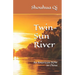 Twin-Sun River: An American POW in China
