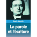 La parole et l'écriture