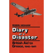 Diary of a Disaster: British Aid to Greece, 1940-1941