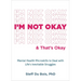 I'm Not Okay and That's Okay: Mental Health Microskills to Deal with Life's Inevitable Struggles