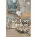The Price of Love and Freedom