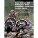 Turkey Hunting in 2006: An Analysis of Hunter Demographics, Trends, and Economic Impacts