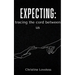 Expecting: tracing the cord between us
