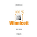 100% Winnicott: Concentré de psy