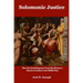 Solomonic Justice: How the Israeli Supreme Court Became a Beacon of Justice in the Middle East