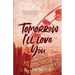 Tomorrow I'll Love You