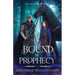 Bound by Prophecy