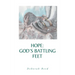 Hope: God's Battling Feet