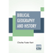 Biblical Geography And History