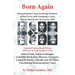 Born Again: Reincarnation Cases Involving Evidence of Past Lives, with Xenoglossy Cases Researched by Ian Stevenson, MD
