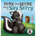 Punk the Skunk Learns to Say Sorry